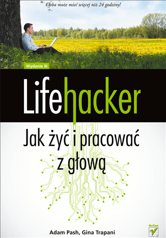 Zdjęcie okładkowe wpisu Lifehacker – książka, która pomogła mi się zorganizować