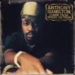 Anthony-Hamilton-Comin-From-Where-Im-From