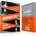 Zdjęcie okładkowe wpisu: Innowatorzy. O tym, jak grupa hakerów, geniuszy i geeków wywołała cyfrową rewolucję