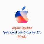 Zdjęcie okładkowe wpisu: Wspólne Oglądanie Apple Special Event September 2017 – Play partnerem technologicznym