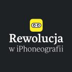 Zdjęcie okładkowe wpisu: <em>Rewolucja w iPhoneografii</em> <br />| S02E06 | (prawie) Codziennik