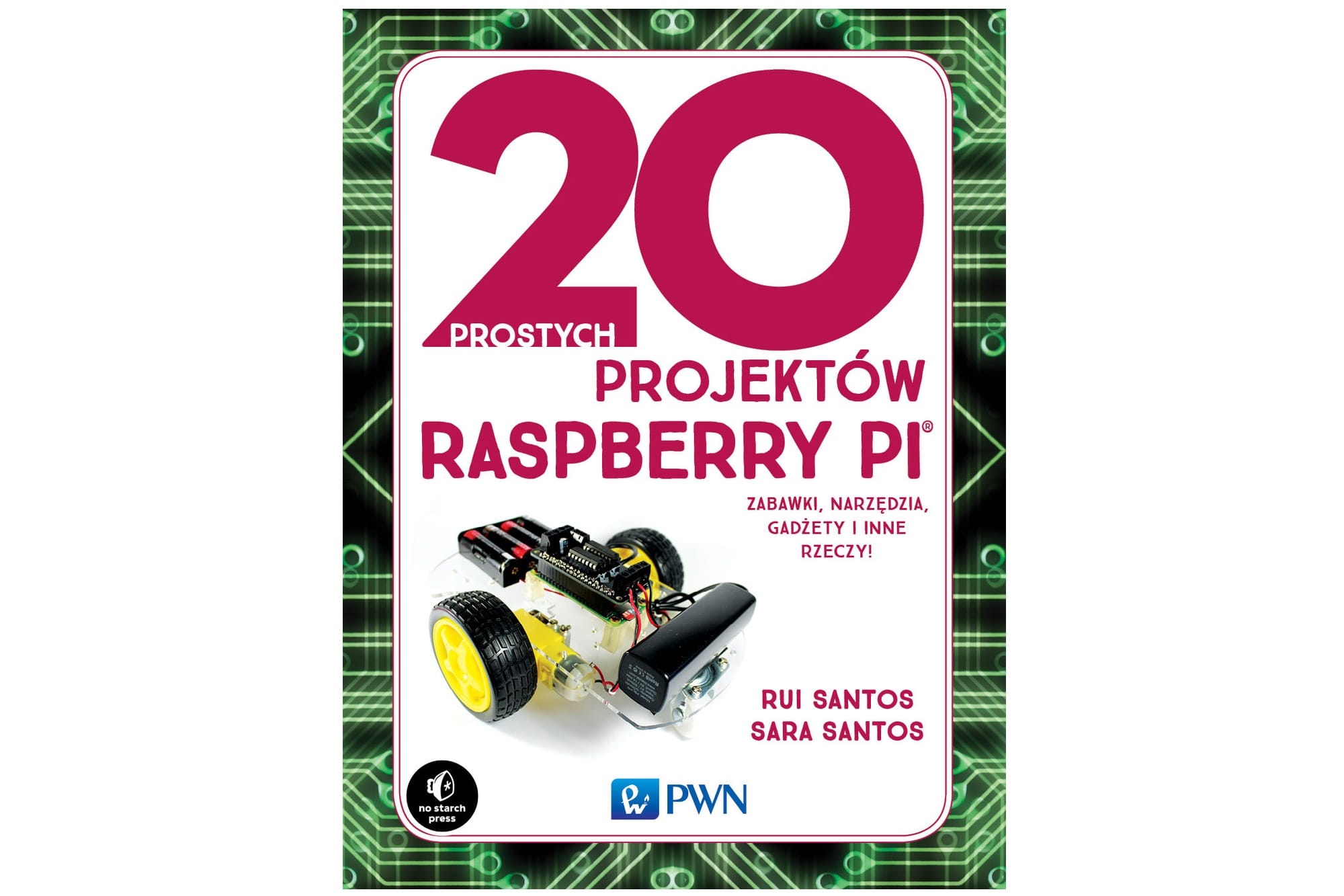 Zdjęcie okładkowe wpisu Recenzja książki „20 prostych projektów Raspberry Pi”