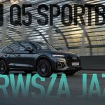 Zdjęcie okładkowe wpisu: Audi Q5 Sportback (2021) – pierwsze wrażenia i szczegółowe omówienie technologii [wideo + galeria 352 zdjęć]