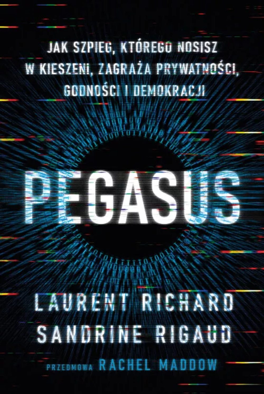 Zdjęcie okładkowe do wpis Pegasus – jak szpieg, którego nosisz w kieszeni, zagraża prywatności, godności i demokracji. Lektura obowiązkowa