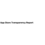 Zdjęcie okładkowe wpisu: Apple publikuje pierwszy w historii raport App Store Transparency