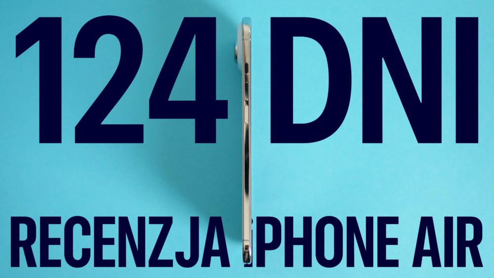 Zdjęcie okładkowe do wpis 124 dni z&nbsp;iPhone Air – recenzja