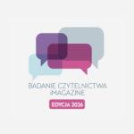 Zdjęcie okładkowe wpisu: Pomóż nam rozwijać iMagazine – ruszyło badanie czytelnictwa 2026