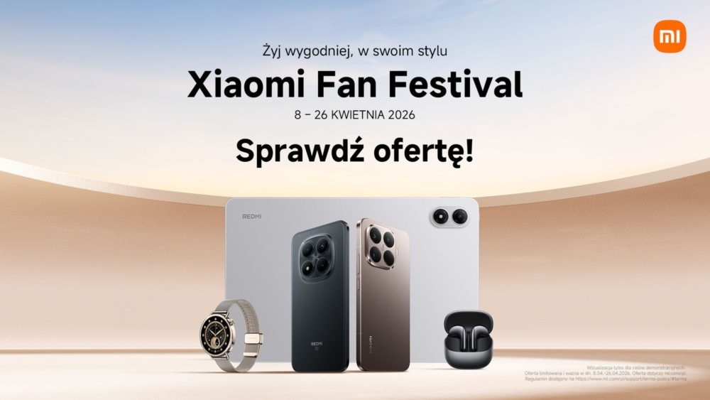 Zdjęcie okładkowe do wpis Rusza Xiaomi Fan Festival 2026. Smartfony i&nbsp;sprzęt domowy z&nbsp;rabatami sięgającymi 1000 zł