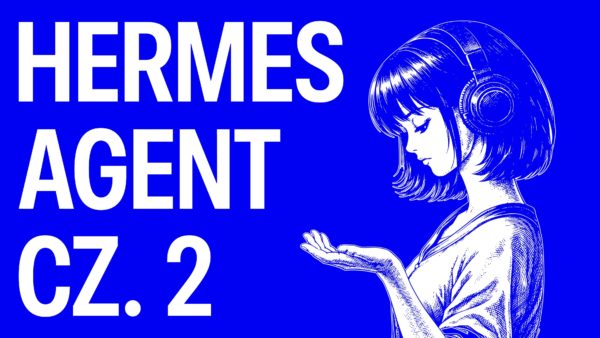 Zdjęcie okładkowe do wpis Hermes Agent (cz.&nbsp;2) już robi pierwsze rzeczy za&nbsp;mnie!